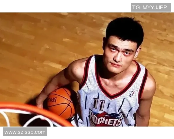 姚明在篮下的统治力如何改变了篮球比赛的格局与战术布局