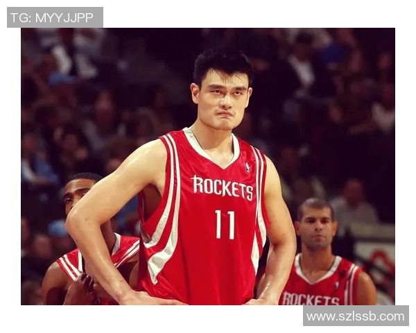 姚明的篮球传奇之路：从中国巨星到NBA名人堂的辉煌历程
